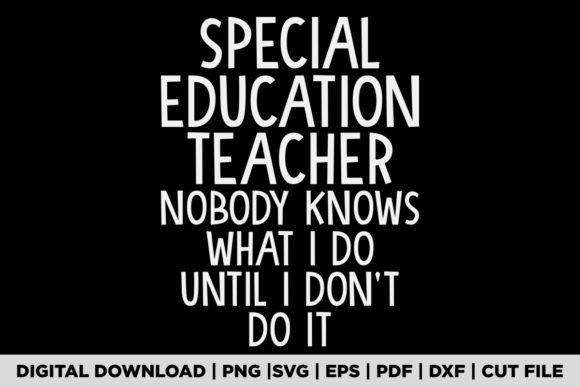 Special Education Teacher Nobody Knows Design